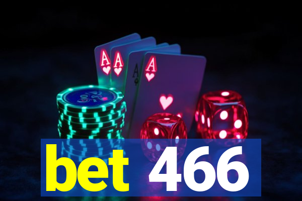 bet 466