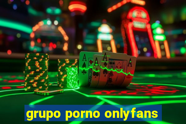 grupo porno onlyfans