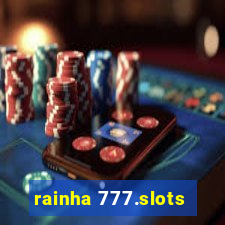 rainha 777.slots