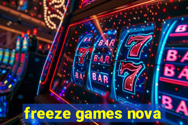 freeze games nova