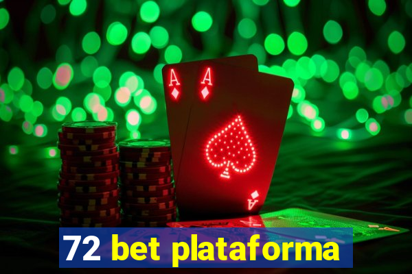 72 bet plataforma