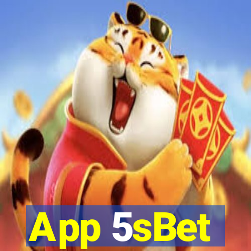 App 5sBet