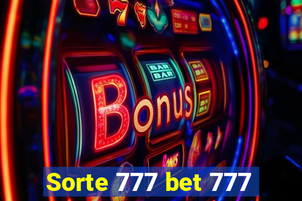 Sorte 777 bet 777