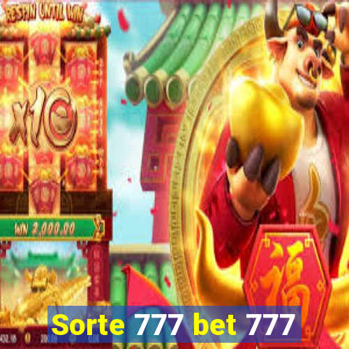 Sorte 777 bet 777