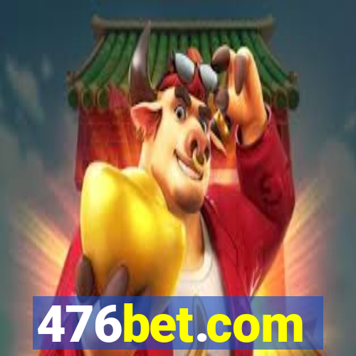 476bet.com