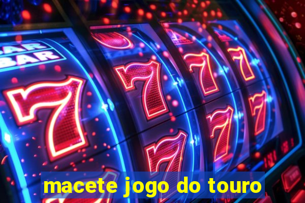 macete jogo do touro