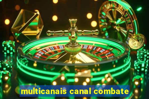 multicanais canal combate