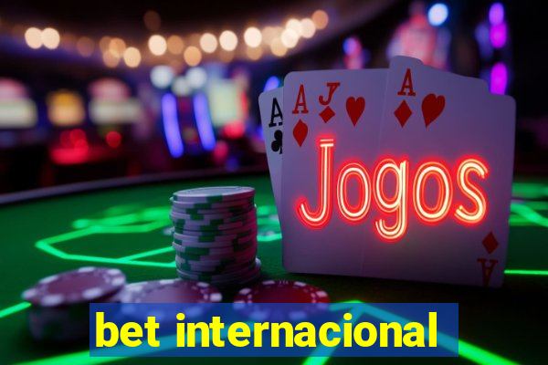 bet internacional