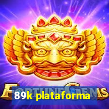 89k plataforma