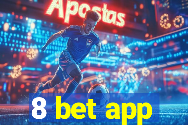 8 bet app