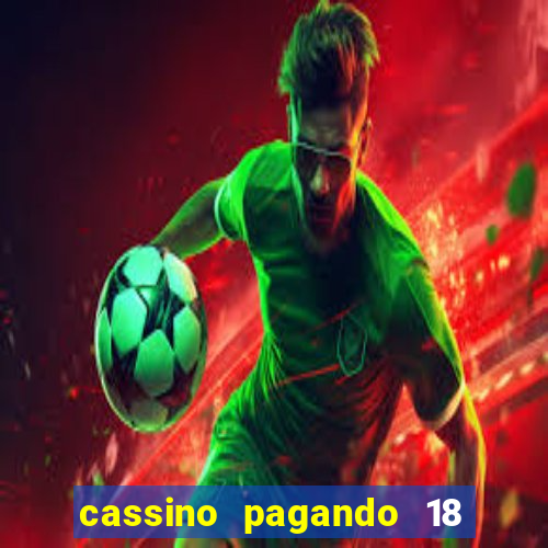 cassino pagando 18 reais no cadastro