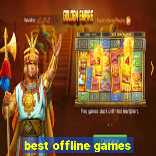 best offline games