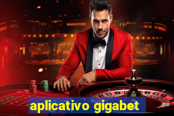 aplicativo gigabet