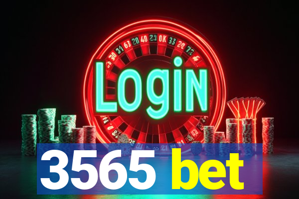 3565 bet