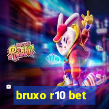 bruxo r10 bet