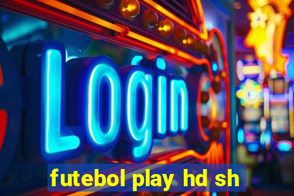 futebol play hd sh