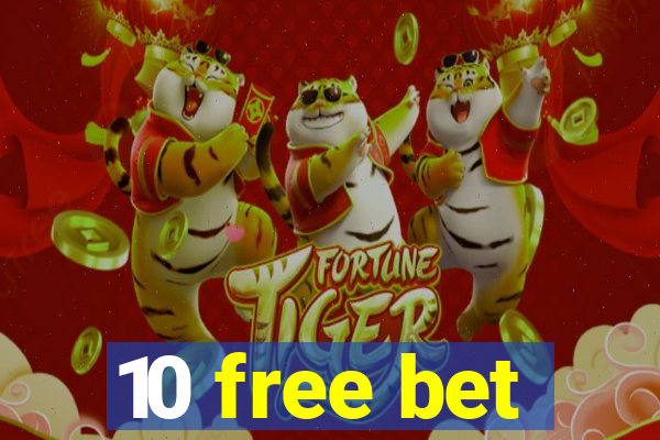 10 free bet