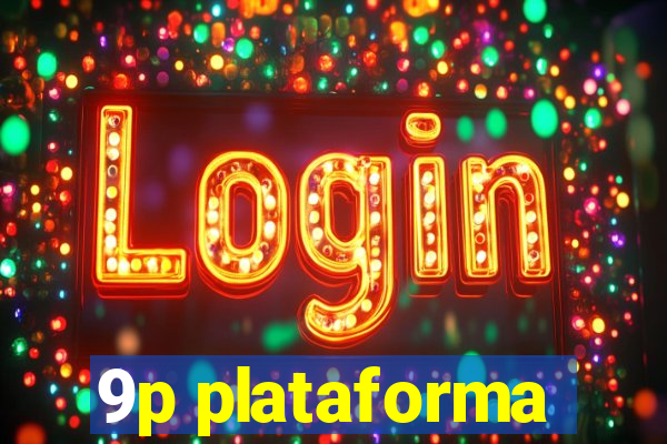 9p plataforma