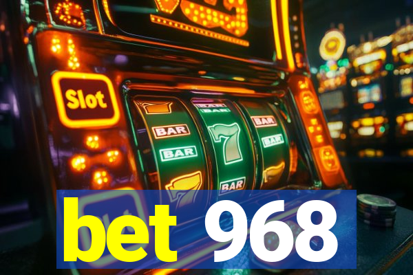 bet 968