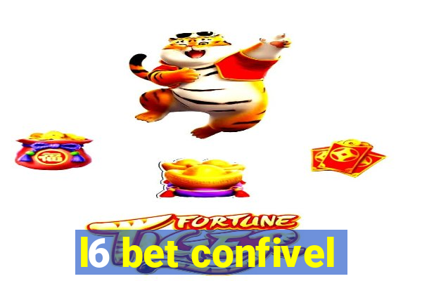 l6 bet confivel