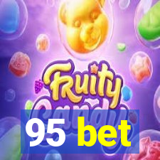 95 bet