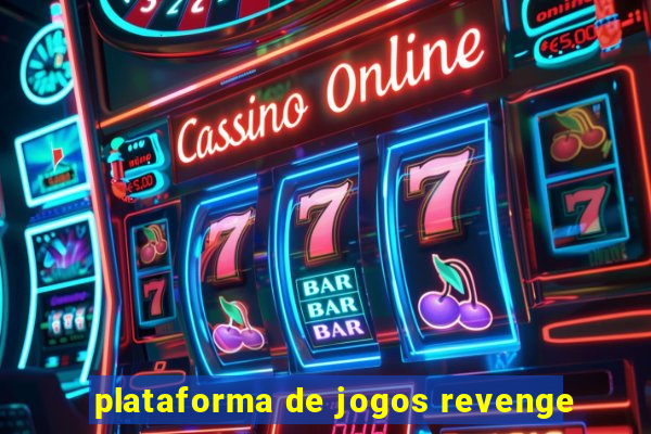 plataforma de jogos revenge