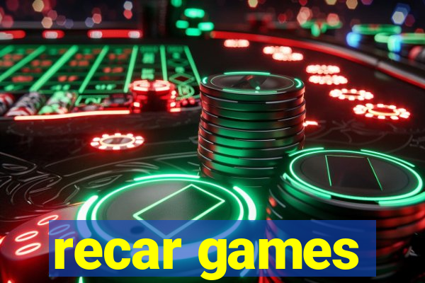 recar games