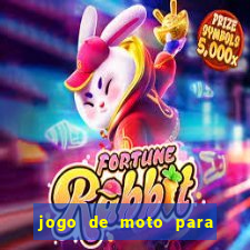 jogo de moto para dar grau