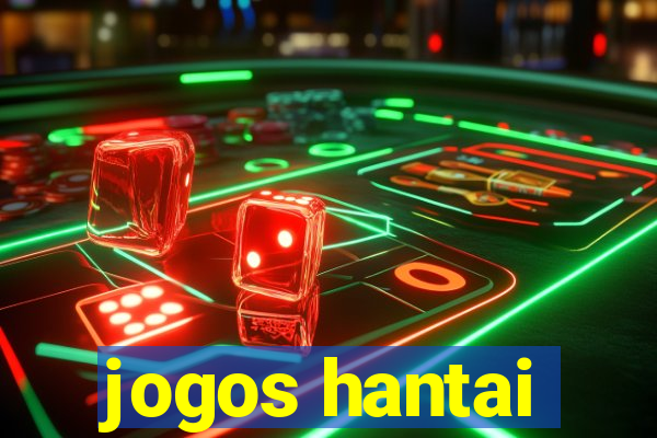 jogos hantai