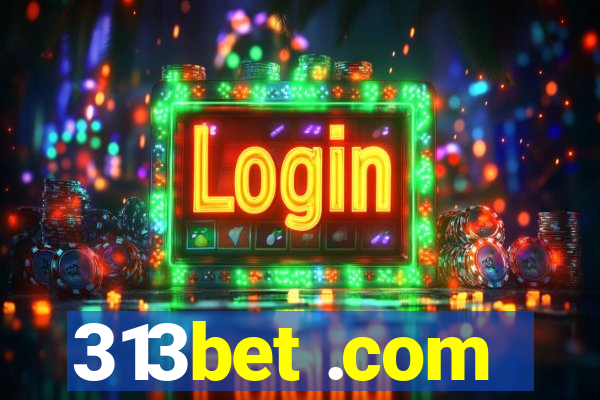 313bet .com