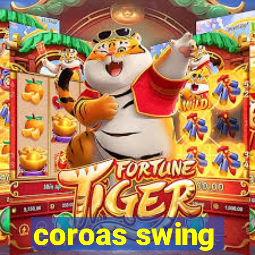 coroas swing