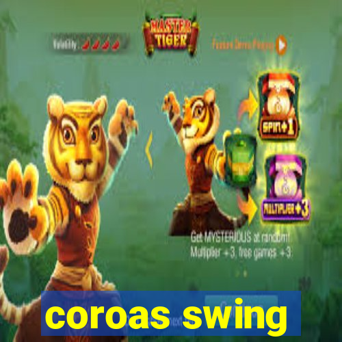 coroas swing