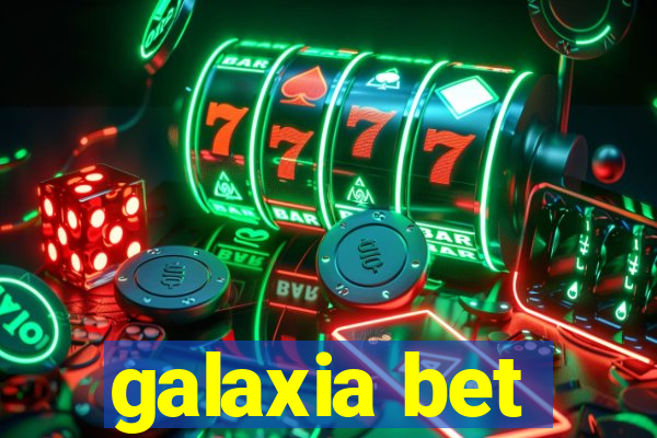 galaxia bet