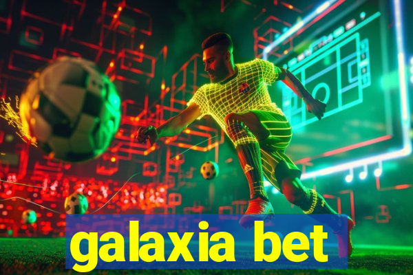 galaxia bet