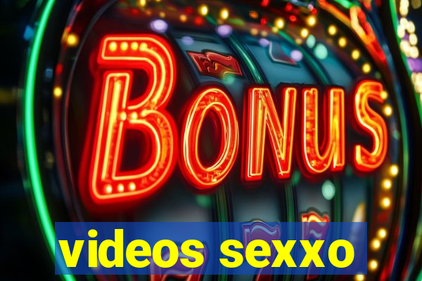 videos sexxo