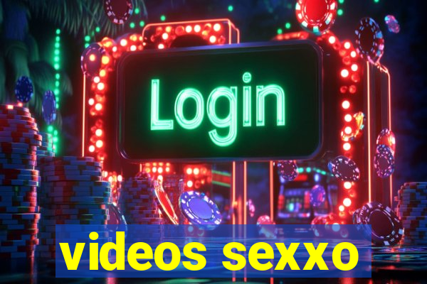 videos sexxo