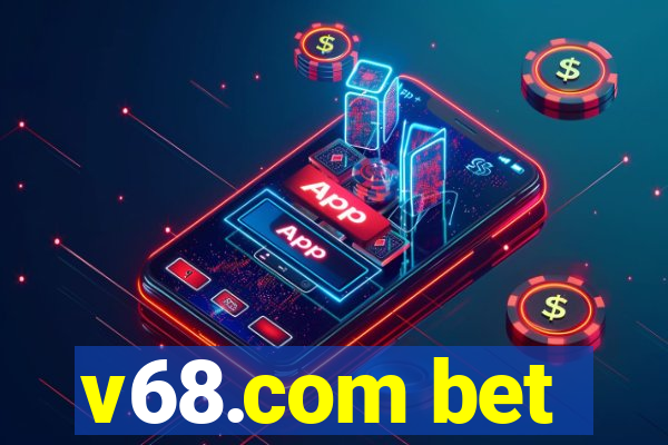 v68.com bet