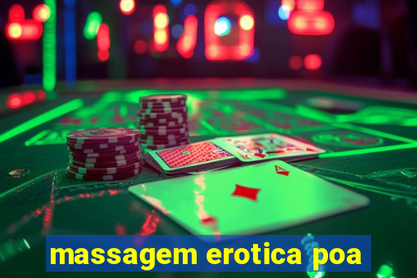 massagem erotica poa