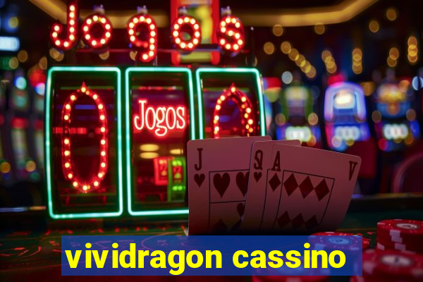 vividragon cassino