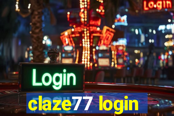 claze77 login