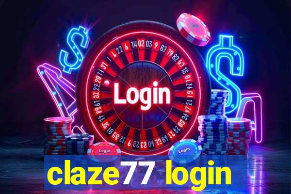 claze77 login