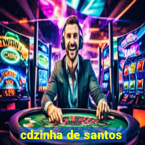 cdzinha de santos