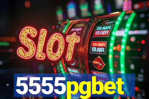 5555pgbet