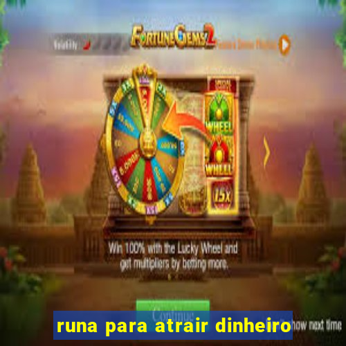 runa para atrair dinheiro