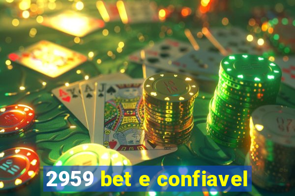 2959 bet e confiavel