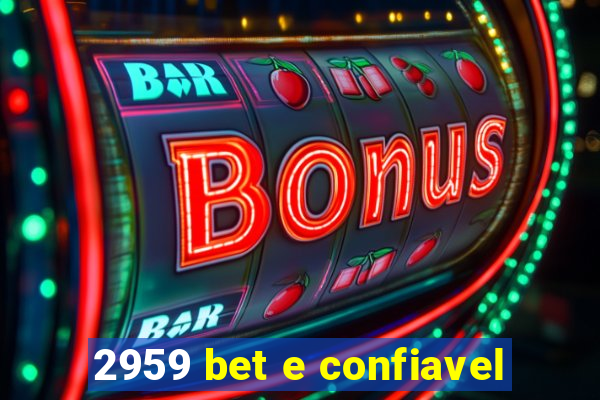 2959 bet e confiavel