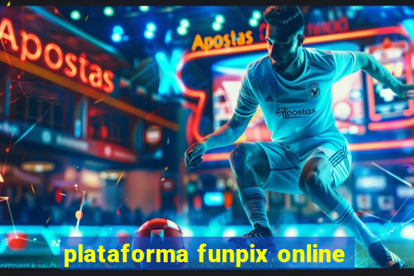 plataforma funpix online