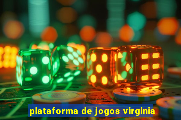 plataforma de jogos virginia