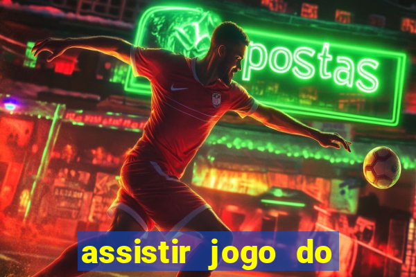 assistir jogo do flamengo ao vivo no multicanais