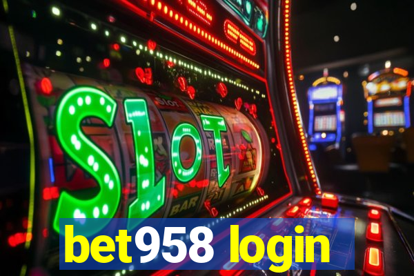 bet958 login